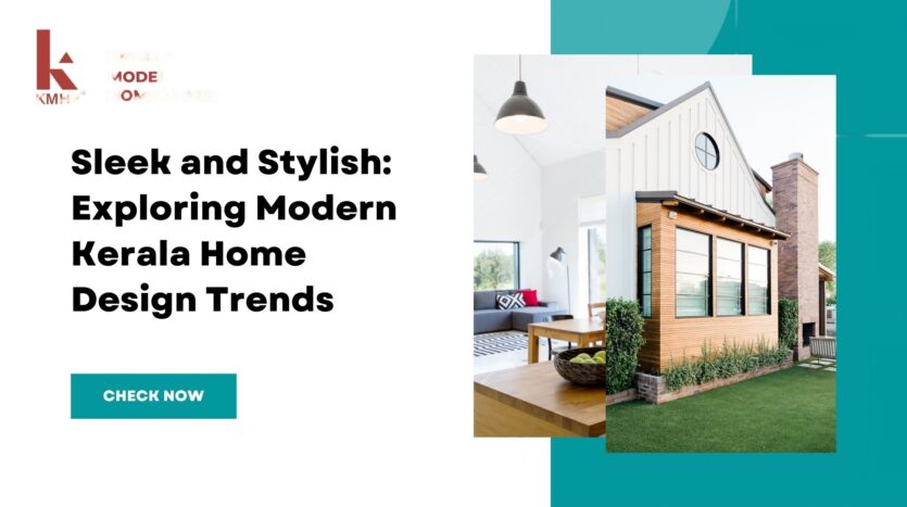 Sleek and Stylish: Exploring Modern Kerala Home Design Trends