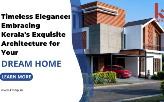 Timeless Elegance: Embracing Kerala's Exquisite Architecture for Your Dream Home
