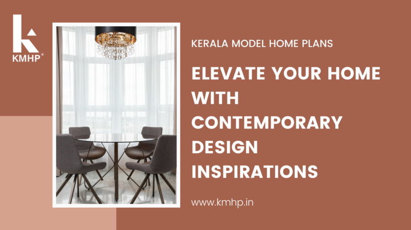 Elevate Your Home with Contemporary Design Inspirations