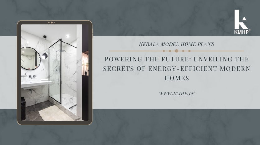 Powering the Future: Unveiling the Secrets of Energy-Efficient Modern Homes