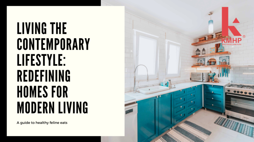 Living-the-Contemporary-Lifestyle-Redefining-Homes-for-Modern-Living