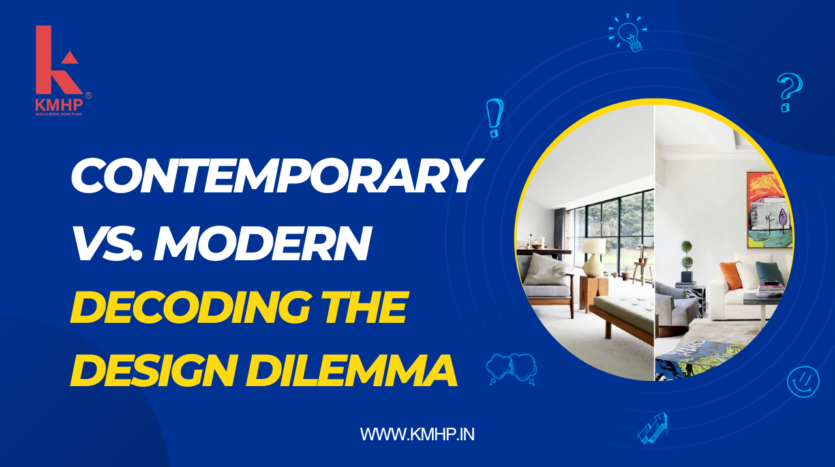 Contemporary vs. Modern: Decoding the Design Dilemma