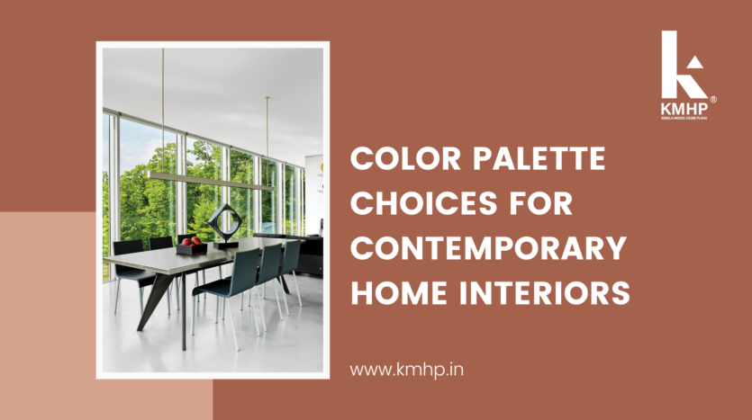 Color Palette Choices for Contemporary Home Interiors