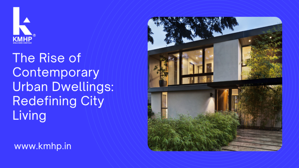 The Rise of Contemporary Urban Dwellings: Redefining City Living