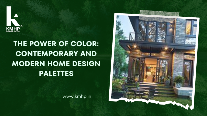The Power of Color: Contemporary and Modern Home Design Palettes