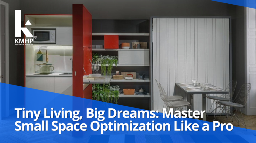 Tiny Living, Big Dreams: Master Small Space Optimization Like a Pro