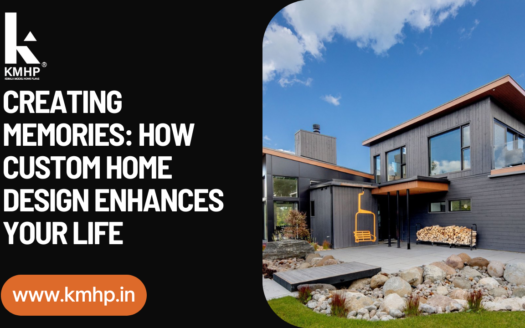 Creating Memories: How Custom Home Design Enhances Your Life