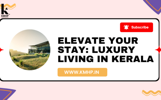 Elevate Your Stay: Luxury Living in Kerala